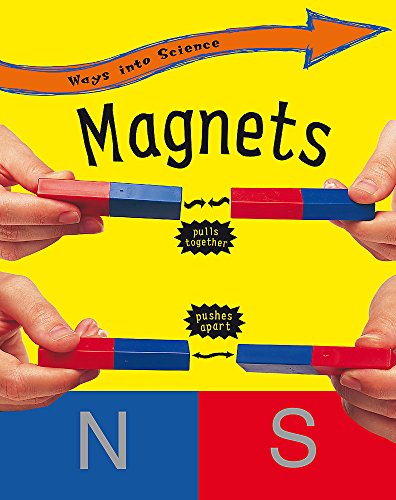 9780749639563: Magnets: 21 (Ways Into Science)