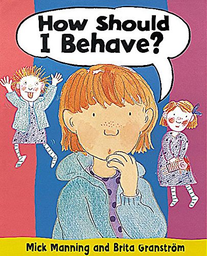 Beispielbild fr How Should I Behave? zum Verkauf von WorldofBooks