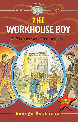 The Workhouse Boy (The Big House) (9780749639990) by Unknown Author