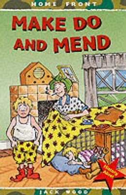 Make Do and Mend (Home Front) (9780749640101) by [???]