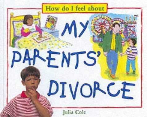 Stock image for How Do I Feel About My Parents' Divorce for sale by MusicMagpie