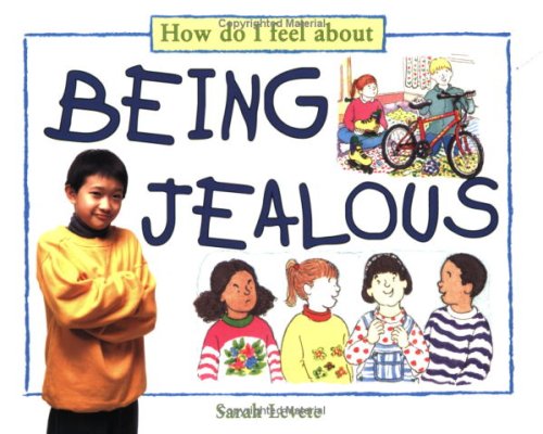 Imagen de archivo de Being Jealous: 3 (How Do I Feel About) a la venta por WorldofBooks