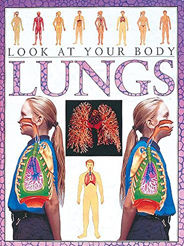 9780749641122: The Lungs (Look at Your Body)