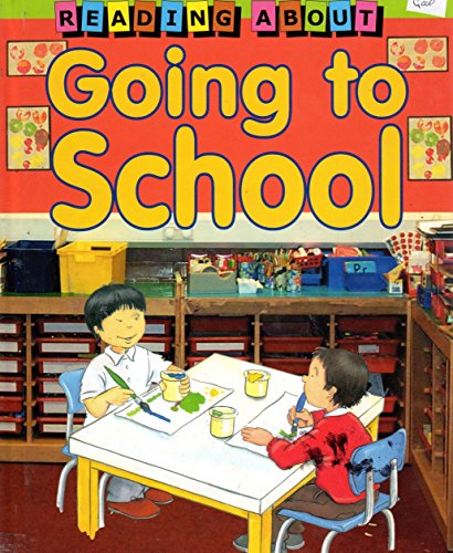 Going to School (Reading About) (9780749641177) by Jim Pipe