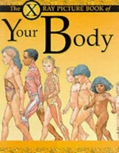 9780749641450: X Ray Picture Book of Your Body