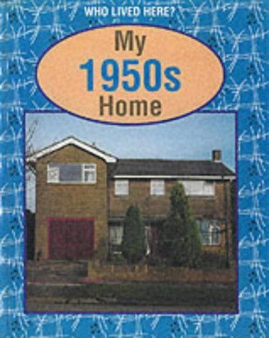 My 1950s Home (9780749641573) by Karen Bryant-Mole