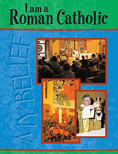 Stock image for I Am a Roman Catholic for sale by Better World Books Ltd