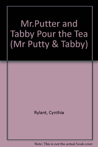 9780749642068: Mr.Putter and Tabby Pour the Tea (Mr Putty & Tabby)