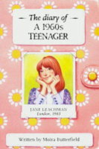 The Diary of a 1960s Teenager (History Diaries) (9780749642587) by Moira Butterfield