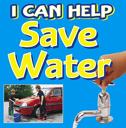 Stock image for Save Our Water (I Can Help) for sale by AwesomeBooks