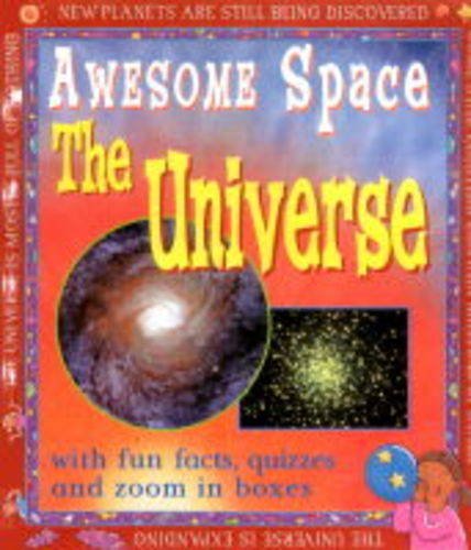 Stock image for The Universe (Awesome Space) for sale by AwesomeBooks