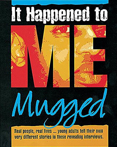 Stock image for Mugged (It Happened to Me) for sale by Greener Books