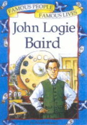 Beispielbild fr John Logie Baird zum Verkauf von Better World Books Ltd