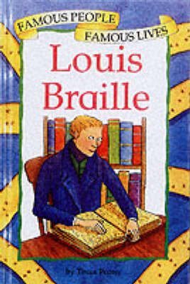Imagen de archivo de Louis Braille (Famous People Famous Lives) a la venta por WorldofBooks
