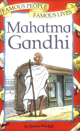 Gandhi (Famous People, Famous Lives) - Emma Fischel