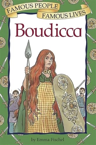 9780749643614: Boudicca (Famous People, Famous Lives)
