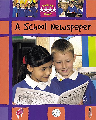 A School Newspaper (Taking Part) (9780749643690) by [???]
