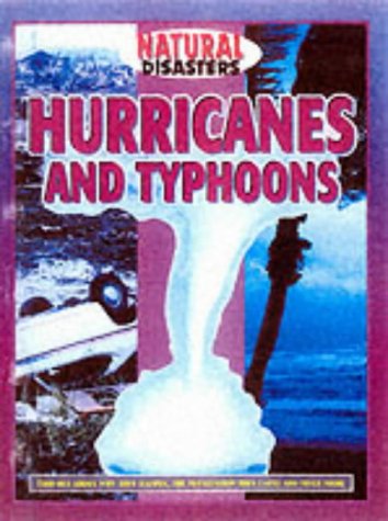 Imagen de archivo de Hurricanes and Typhoons (Natural Disasters) a la venta por WorldofBooks