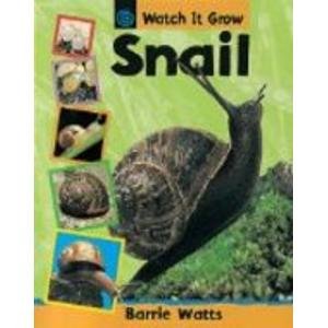 Stock image for Snail (Watch it Grow) for sale by WorldofBooks