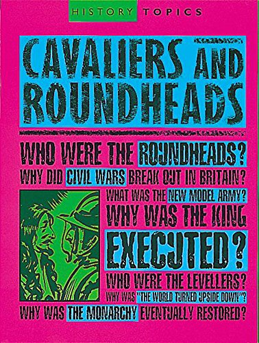 9780749644345: Cavaliers and Roundheads: 1 (History Topics)