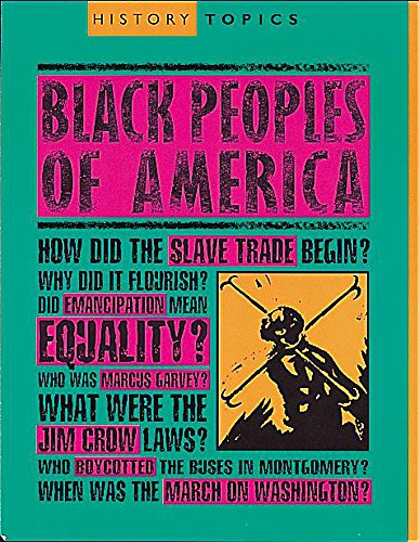 Stock image for History Topics: Black People Of America for sale by Goldstone Books