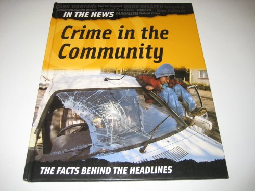 Beispielbild fr Crime In The Community (In The News) zum Verkauf von Reuseabook