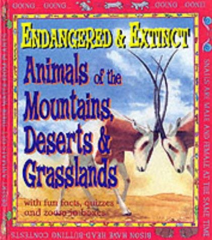 9780749644659: Animals of the Mountains, Deserts and Grasslands (Endangered & Extinct)