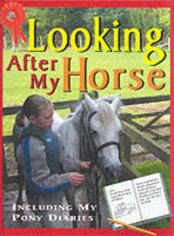 Looking After My Horse (Me and My Pony) (9780749644888) by Toni Webber