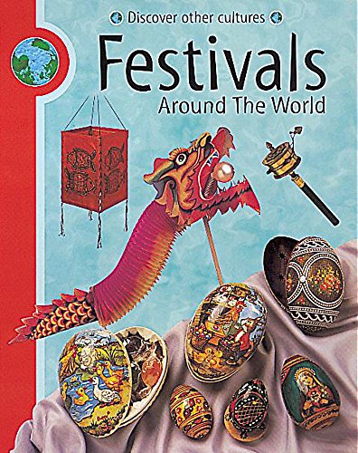 Stock image for Festivals Around The World: 1 (Discover Other Cultures) for sale by WorldofBooks