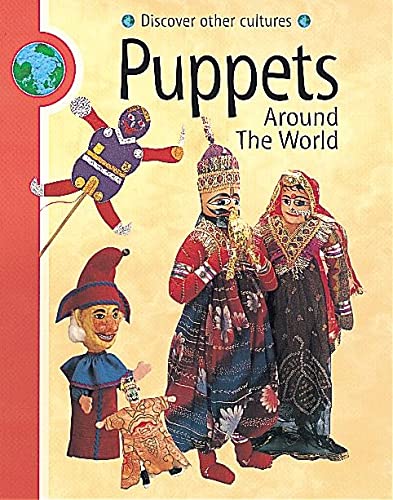 Beispielbild fr Puppets Around The World: 4 (Discover Other Cultures) zum Verkauf von WorldofBooks