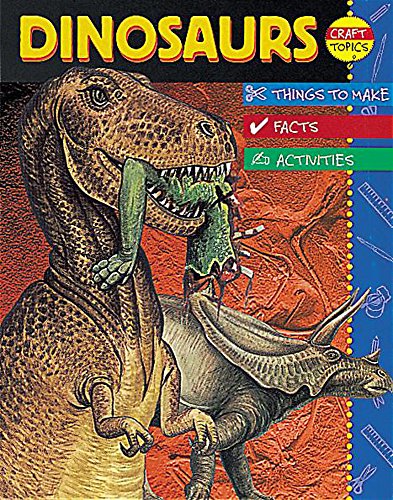 Dinosaurs (Craft Topics) (9780749645526) by Rachel Wright