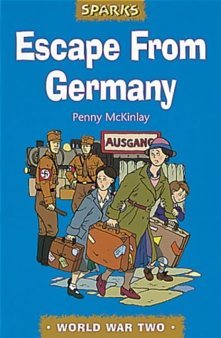Beispielbild fr Escape from Germany: A Tale of Wartime Refugees (Sparks) zum Verkauf von WorldofBooks