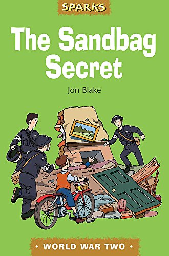 Stock image for The Sandbag Secret: A Tale About the Blitz (Sparks) for sale by WorldofBooks