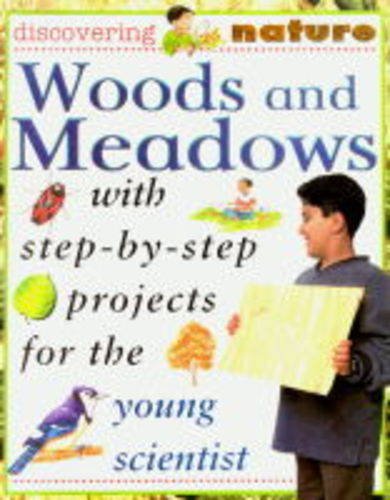 Woods and Meadows (Discovering Nature) (9780749646073) by S Hewitt