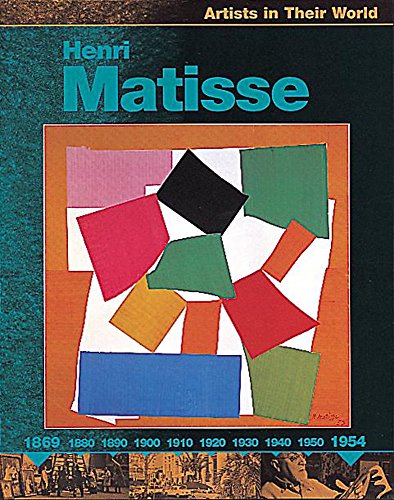 Stock image for Henri Matisse (Artists in their World) for sale by WorldofBooks