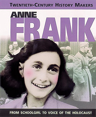 Stock image for Anne Frank (Twentieth Century History Makers) for sale by WorldofBooks