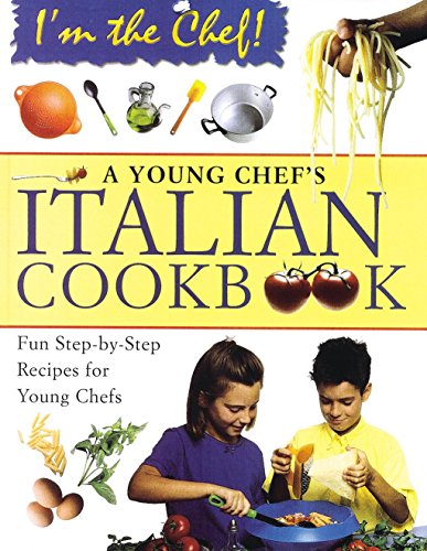 Beispielbild fr A Young Chef's Italian Cookbook zum Verkauf von Better World Books