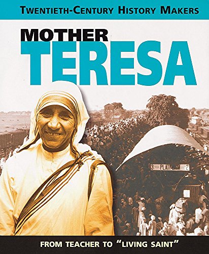 Stock image for Twentieth Century History Makers: Mother Teresa for sale by WorldofBooks