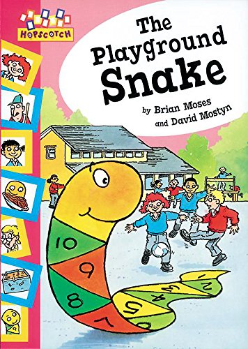 The Playground Snake (Hopscotch) (9780749647063) by Brian Moses; David Mostyn