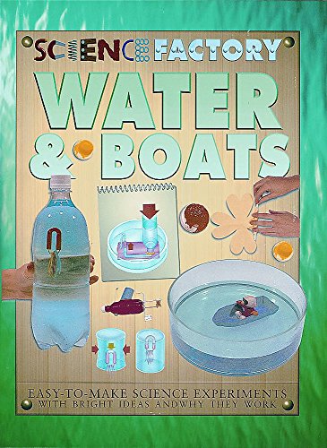 9780749647186: Water and Boats: 3 (Science Factory)