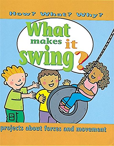 9780749647421: What Makes It Swing?