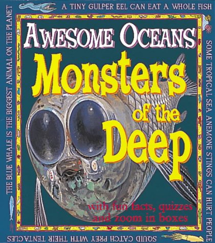 Monsters of the Deep (Awesome Oceans) (9780749647490) by Michael Bright