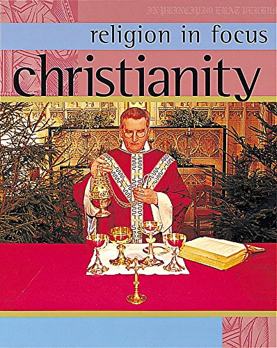 Stock image for Religion in Focus: Christianity for sale by WorldofBooks