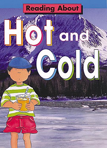 Stock image for Hot and Cold (Reading About) for sale by MusicMagpie