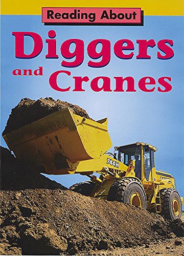 Diggers and Cranes (Reading About) (9780749648541) by Jim Pipe