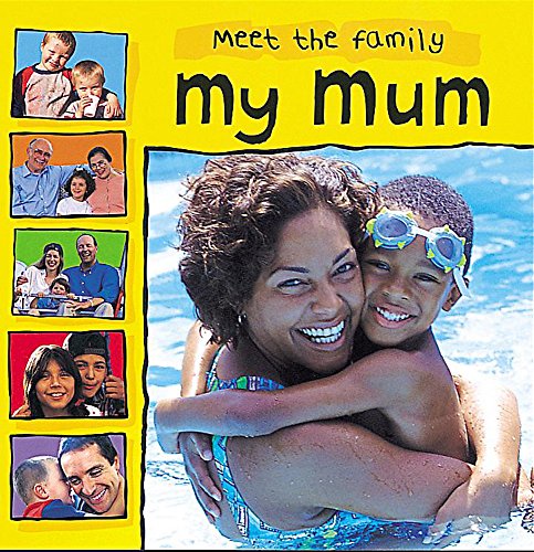 Imagen de archivo de My Mum (Meet The Family) a la venta por WorldofBooks