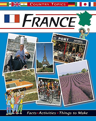 9780749649227: France (Country Topics)