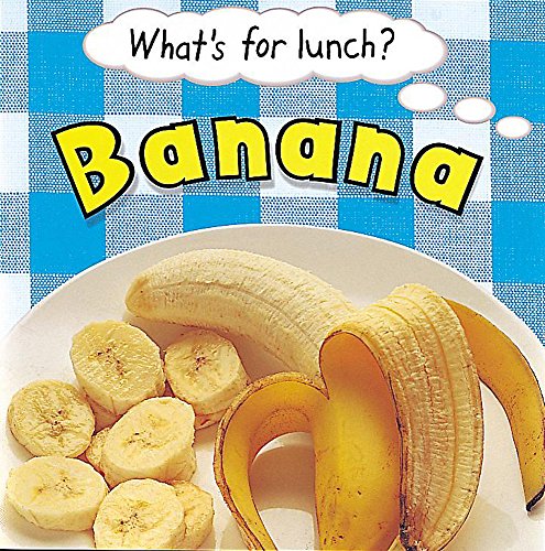 Imagen de archivo de Banana: 11 (What's For Lunch) a la venta por WorldofBooks