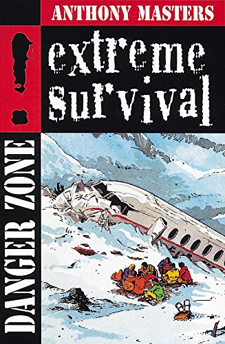 Imagen de archivo de Extreme Survival (Danger Zone) a la venta por WorldofBooks