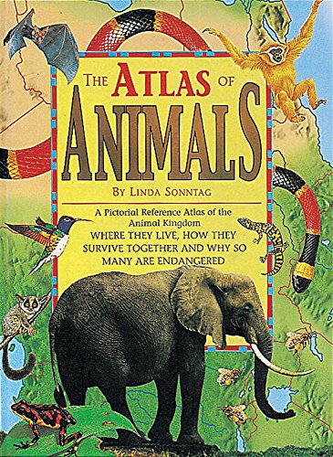 The Atlas of Animals (9780749650698) by Linda Sonntag